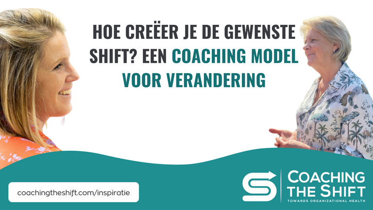 Coaching Model SHIFT! | Coachingsgesprek | Coaching The Shift